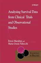 Marubini, E Marubini, Ettor Marubini, Ettore Marubini, Ettore (University of Milan Marubini, Ettore Valsecchi Marubini... - Analysing Survival Data From Clinical Trials and Observational Studies