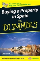 Barrow, C Barrow, Colin Barrow, Barrow Colin - Buying a Property in Spain for Dummies