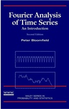John Ed Bloomfield, John Ed. Bloomfield, Peter Bloomfield - Fourier Analysis of Time Series