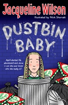 N Sharratt, J Wilson, Jacqueline Wilson, Wilson Jacqueline, Nick Sharratt, Sharratt Nick - Dustbin Baby