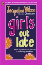 Jacqueline Wilson, Wilson Jacqueline, Rachael Dean, Nick Sharratt - Girls Out Late