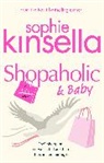Sophie Kinella, Sophie Kinsella - Shopaholic and Baby