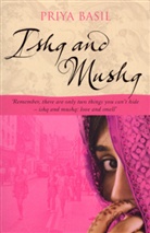 Priya Basil - Ishq And Mushq