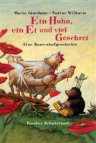 Giordan, Mario Giordano, Wilharm, Sabine Wilharm, Sabine Wilharm - Ein Huhn, ein Ei und viel Geschrei