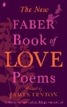 James Fenton, Various Poets, Poets Various, Jame Fenton, James Fenton, Fenton James - The New Faber Book of Love Poems