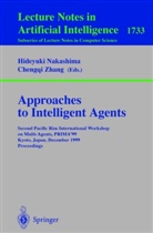 Hideyuk Nakashima, Hideyuki Nakashima, Zhang, Zhang, Chengqi Zhang - Approaches to Intelligent Agents