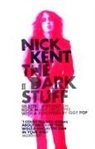 Nick Kent, Kent Nick - The Dark Stuff