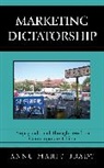 Anne-Marie Brady - Marketing Dictatorship