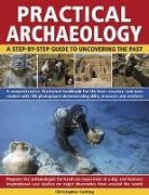 Chris Catling, Christopher Catling, Fiona Haughey - Practical Archaeology