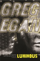 Greg Egan, Egan Greg - Luminous
