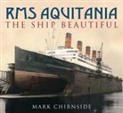 Mark Chirnside - Rms Aquitania