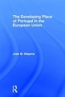 Jose Magone, Jose M. Magone, José M. Magone, Magone Jose - The Developing Place of Portugal in the European Union