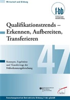 Lutz Galiläer, Ralf Wende - Qualifikationstrends - Erkennen, Aufbereiten, Transferieren