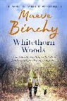 Maeve Binchy, Binchy Maeve - Whitethorn Woods