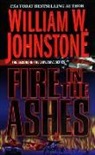 William W. Johnstone - Fire in the Ashes