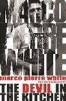 James Steen, Steen James, Marco Pierre White, White Marco Pierre - The Devil in the Kitchen