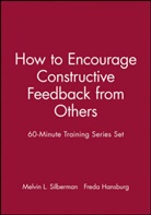 Freda Hansburg, Hansburg Freda, Mel Silberman, Mel Hansburg Silberman, Melvin L. Silberman, Melvin L. (Temple University) Hansburg Silberman... - How to Encourage Constructive Feedback From Others