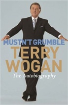 OBE Terry Wogan, Sir Terry Wogan, Terry Wogan, Wogan Terry - Mustn't Grumble