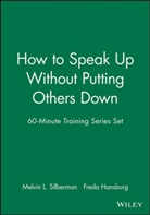 Freda Hansburg, Hansburg Freda, Mel Silberman, Mel Hansburg Silberman, Melvin L. Silberman, Melvin L. (Temple University) Hansburg Silberman... - How to Speak Up Without Putting Others Down