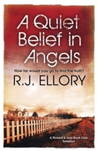 R J Ellory, R. J. Ellory, R.J. Ellory, Roger J. Ellory, Roger Jon Ellory - A Quiet Belief in Angels