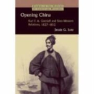 Jessie Gregory Lutz - Opening China