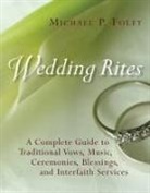 Michael P Foley, Michael P. Foley, Michael P./ Lessard Foley - Wedding Rites