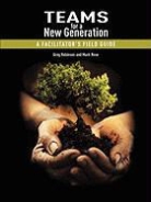 Greg Robinson, Greg Rose Robinson, Mark Rose - Teams for a New Generation