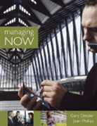 Gary Dessler, Gary Phillips Dessler, Jean Phillips - Managing Now! Student Text