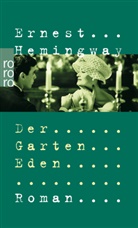 Ernest Hemingway - Der Garten Eden