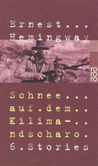 Ernest Hemingway - Schnee auf dem Kilimandscharo