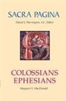 Margaret Y MacDonald, Margaret Y. Macdonald, Margaret Y./ Harrington MacDonald, Daniel J. Harrington - Colossians and Ephesians