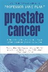 Jane Plant, Jane A. Plant, Professor Jane Plant - Prostate Cancer