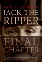 Paul Feldman, Paul H. Feldman, Paul H Feldman - Jack the Ripper