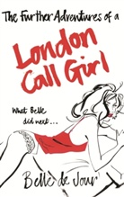 Belle De Jour, Belle de Jour - Further Adventures of a London Call Girl