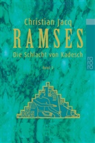 Christian Jacq - Ramses: Die Schlacht von Kadesch