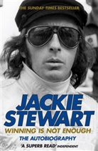 Sir Jackie Stewart, Sir Jackie Stewart, Jackie Stewart, Sir Jackie Stewart - Winning Is Not Enough