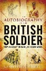 John Lewis-Stempel, Lewis-Stempel John - The Autobiography of the British Soldier