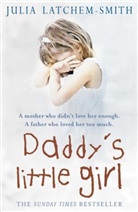 Julia Latchemsmith, Julia Latchem-Smith, Latchem-Smith Julia, Julia Latchem- Smith - Daddy''s Little Girl