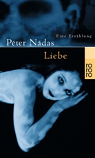 Péter Nádas - Liebe