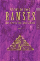 Christian Jacq - Ramses: Die Herrin von Abu Simbel