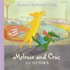Emma Chichester Clar, Emma Chichester Clark, Chichester Clark Emma, Emma Chichester Clark, Emma Chichester Clark, Chichester Clark Emma - Melrose and Croc