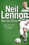Neil Lennon, Lennon Neil - Neil Lennon: Man and Bhoy