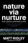 Matt Ridley - Nature via Nurture
