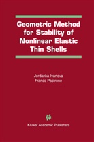 Jordank Ivanova, Jordanka Ivanova, Franco Pastrone - Geometric Method for Stability of Non-Linear Elastic Thin Shells