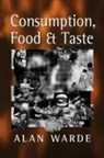 Alan Warde, Warde Alan - Consumption, Food and Taste