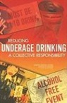 Youth Board on Children, Board On Children Youth And Families, r o connell Bonnie, Committee on Developing a Strategy to Re, Committee on Developing a Strategy to Reduce and Prevent Underage Drinking, Division Of Behavioral And Social Scienc... - Reducing underage drinking