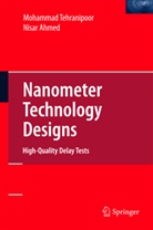 Nisar Ahmed, Mohammad Tehranipoor, Mohammad Theranipoor - Nanometer Technology Designs