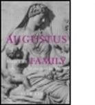 Beth Severy, Beth A. Severy, Severy Beth - Augustus and the Family at the Birth of the Roman Empire