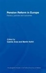 Camila (European University Institute Arza, Camila Kohli Arza, ARZA CAMILA KOHLI MARTIN, Camila Arza, Arza Camila, Martin Kohli... - Pension Reform in Europe