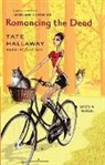 Tate Hallaway - Romancing the Dead